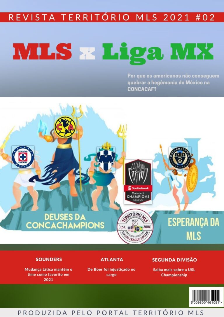 Revista Território MLS 2021 – Edição #02 – MLS versus Liga MX, mini guia da USL Championship e muito mais